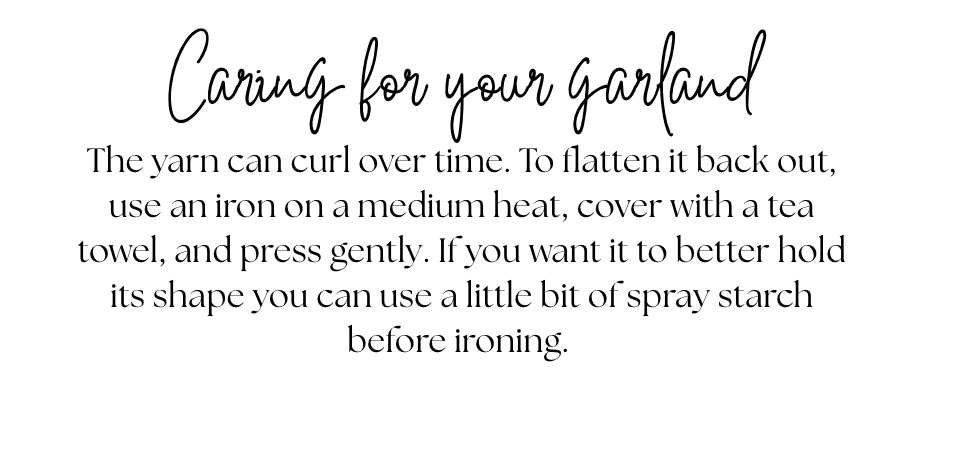 Text instructions on caring for a yarn garland with an iron and tea towel.